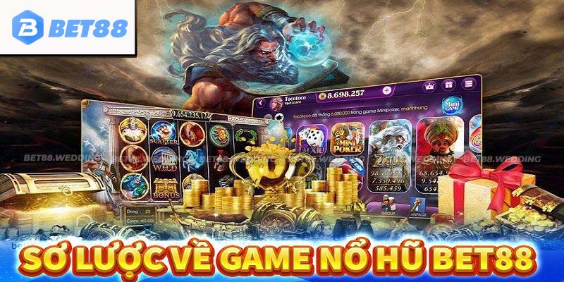 Đôi nét về chuyên mục game nổ hũ tại Bet88