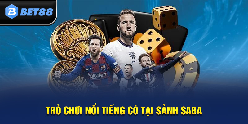 Các bộ môn hot thu hút hàng đầu tại sảnh SABA Sports